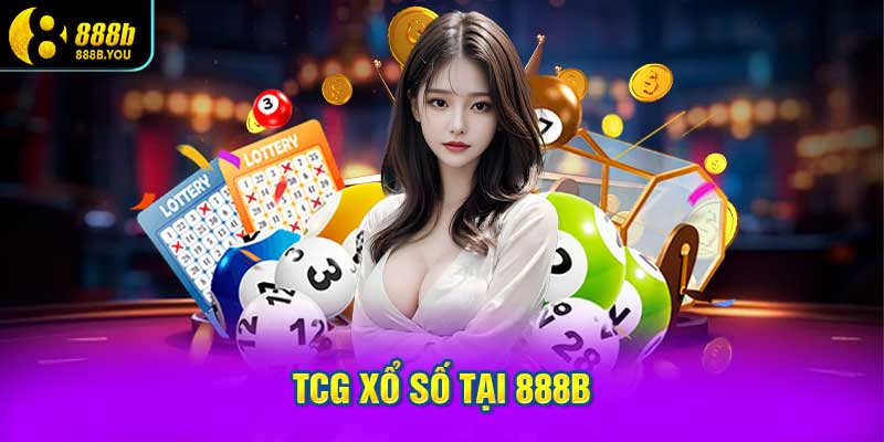 TCG Xổ Số Tại 888B?